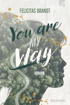 You Are My WAY - Brandt, Felicitas