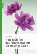 Halt mich fest - das Arbeitsbuch für... - Bild 1