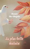 La plus belle histoire (eBook, ePUB)