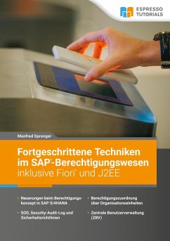 Fortgeschrittene Techniken im SAP-Berechtigungswesen inklusive Fiori und J2EE - Sprenger, Manfred