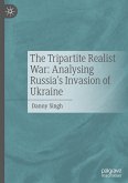 The Tripartite Realist War: Analysing Russia¿s Invasion of Ukraine