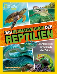 Das ultimative Buch der Reptilien, Die umfassendste Enzyklopädie aller Zeiten - Somaweera, Ruchira;Drimmer, Stephanie