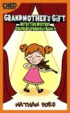 Grandmother's Gift (Detective Mystery Solve-By-Yourself Book 4)(Full Length Chapter Books for Kids Ages 6-12) (Includes Children Educational Worksheets) (fixed-layout eBook, ePUB)
