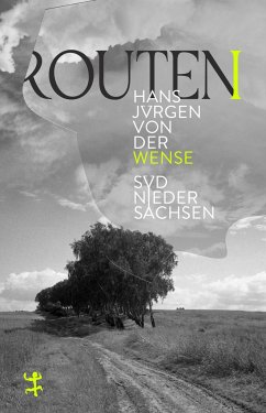 Routen I - Wense, Hans Jürgen von der