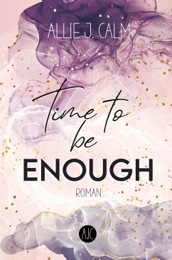 Time to be ENOUGH - CALM, Allie J.
