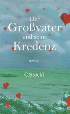 Der Großvater und seine Kredenz - Stöckl, Christine