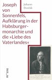 Joseph von Sonnenfels, Aufklärung in der Habsburgermonarchie und die 'Liebe des Vaterlandes'