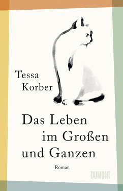 Das Leben im Großen und Ganzen (eBook, ePUB) - Korber, Tessa