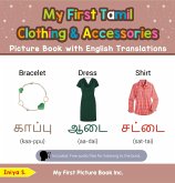 My First Tamil Clothing & Accessories Picture Book with English Translations (Teach & Learn Basic Tamil words for Children, #9) (eBook, ePUB)