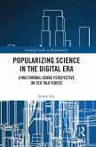 Popularizing Science in the Digital Era (eBook, ePUB) Popularizing Science in the Digital Era (eBook, ePUB)