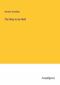 The Way to be Well - Goodday, Horatio