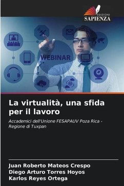 La virtualità, una sfida per il lavoro - Mateos Crespo, Juan Roberto;Torres Hoyos, Diego Arturo;Reyes Ortega, Karlos