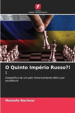 O Quinto Império Russo?! : - Nachoui, Mostafa