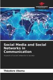 Social Media and Social Networks in Communication