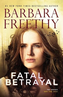 Fatal Betrayal - Freethy, Barbara