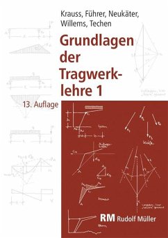 Grundlagen der Tragwerklehre1 - Willems, Claus-Christian;Krauß, Franz;Neukäter, Hans Joachim