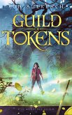 Guild of Tokens (NYC Questing Guild, #1) (eBook, ePUB) Guild of Tokens (NYC Questing Guild, #1) (eBook, ePUB)