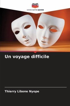 Un voyage difficile - Libone Nyope, Thierry