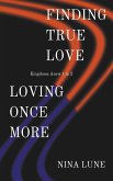 Finding True Love & Loving Once More