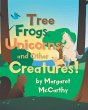 Tree Frogs, Unicorns and Other Creatures - Bild 1