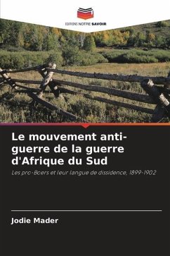 Le mouvement anti-guerre de la guerre d'Afrique du Sud - Mader, Jodie