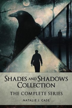 Shades And Shadows Collection - Case, Natalie J.