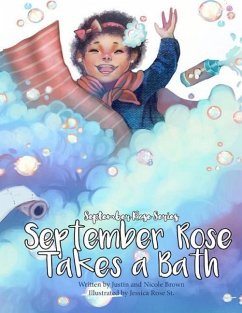 September Rose Takes A Bath - Brown, Justin Lakyle; Brown, Nicole Rae