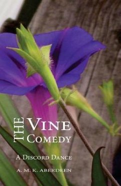 The Vine Comedy: A Discord Dance - Aberdeen, A. M. K.