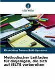 Methodischer Leitfaden für diejenigen, die sich auf IELTS vorbereiten