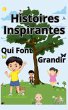 Histoires Inspirantes Qui Font Grandir - Bild 1