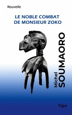 Cover Le noble combat de Monsieur Zoko