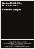 We Are But Nothing/ No somos nada (eBook, ePUB) We Are But Nothing/ No somos nada (eBook, ePUB)