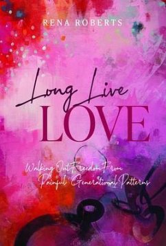 Long Live Love (eBook, ePUB) - Roberts, Rena