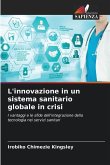 L'innovazione in un sistema sanitario globale in crisi