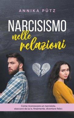 Narcisismo nelle relazioni - Pütz, Annika