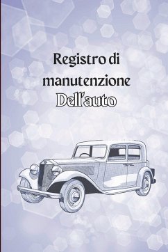 Libro di bordo di manutenzione dell'auto - Luigi, Aldo