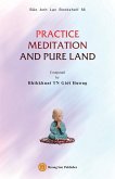 PRACTICE MEDITATION AND PURE LAND