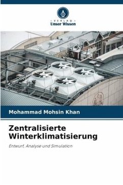 Zentralisierte Winterklimatisierung - Khan, Mohammad Mohsin