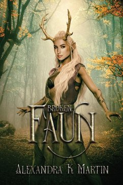 Broken Faun - Martin, Alexandra K