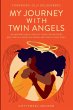 My Journey with Twin Angels - Bild 1