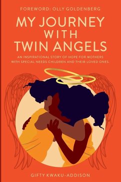 My Journey with Twin Angels - Kwaku-Addison, Gifty