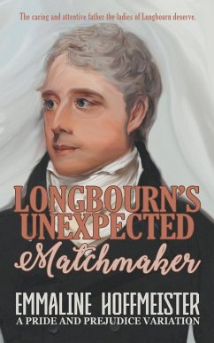 Longbourn's Unexpected Matchmaker - Hoffmeister, Emmaline