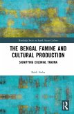 The Bengal Famine and Cultural Production (eBook, ePUB)