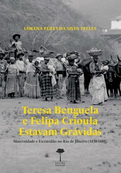 Cover Teresa Benguela e Felipa Crioula estavam grávidas (eBook, ePUB)