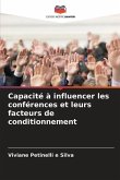 Capacité à influencer les conférences et leurs facteurs de conditionnement