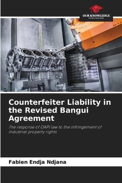 Counterfeiter Liability in the Revised Bangui Agreement - Endja Ndjana, Fabien