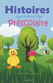 Histoires pour Enfants d'âge Préscolaire