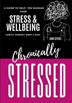 Chronically Stressed - Byers, Andrea