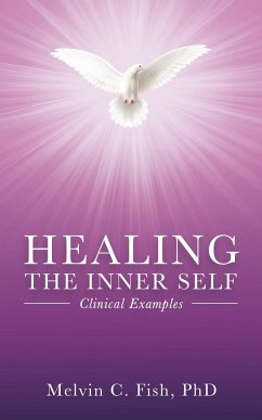 Healing The Inner Self - Clinical Examples - Fish, Melvin C.