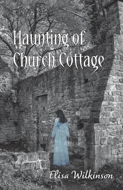 The Haunting of Church Cottage - Wilkinson, Elisa